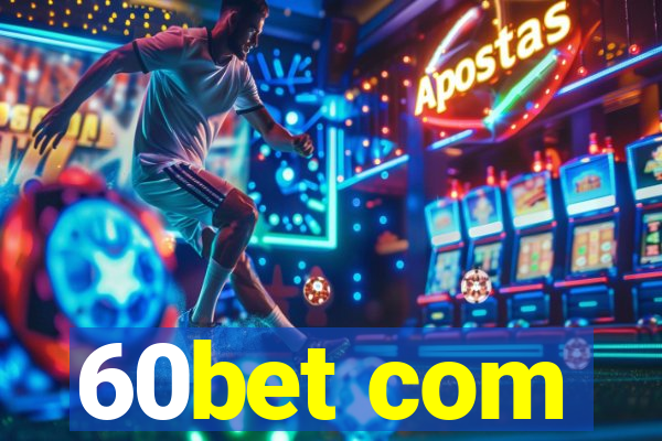 60bet com